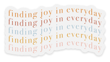 Load image into Gallery viewer, Sticker Finding Joy In Everyday, 3x1.5in