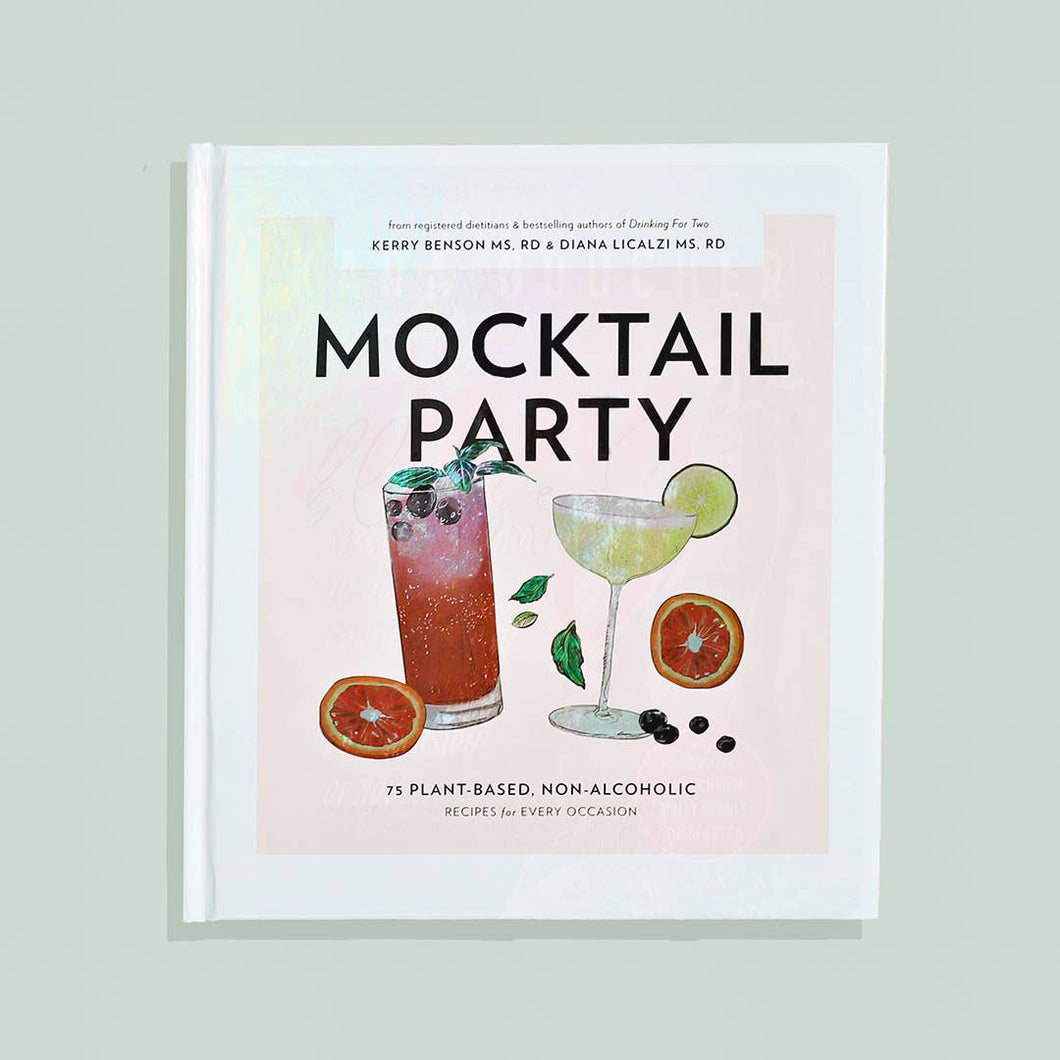 Mocktail Party: 75 Plant-Based, Non-Alcoholic Mocktail Recipes | Paige Tate & Co