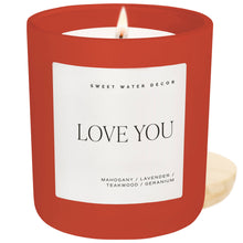 Load image into Gallery viewer, Love You 15 oz Soy Candle - Valentine's Day Decor &amp; Gifts | Sweet Water Decor
