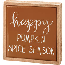 Load image into Gallery viewer, Happy Pumpkin Spice Season Box Sign Mini |Primitives by Kathy
