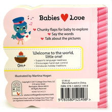 Load image into Gallery viewer, Babies Love Valentines Lift-a-Flap Board Book
