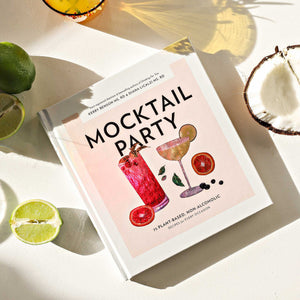 Mocktail Party: 75 Plant-Based, Non-Alcoholic Mocktail Recipes | Paige Tate & Co