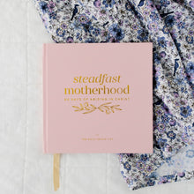 Load image into Gallery viewer, Steadfast Motherhood | 60 Days of Abiding in Christ |The Daily Grace Co
