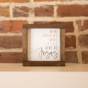 Clairmont & Co - Wood Sign-In The Morning 6x6