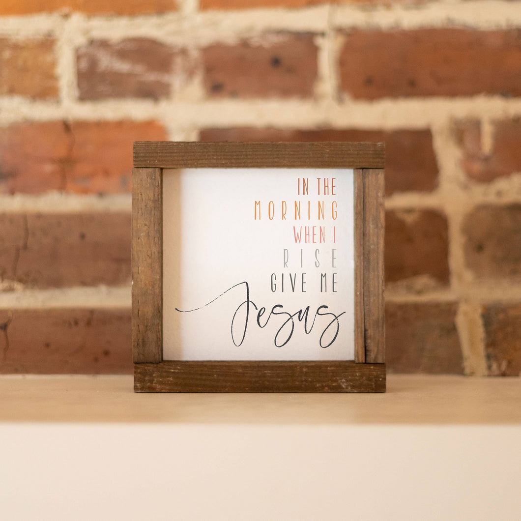 Clairmont & Co - Wood Sign-In The Morning 6x6