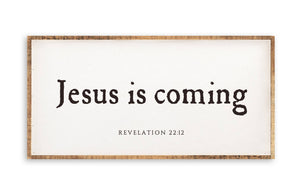 24 x 12" | Jesus Is Coming