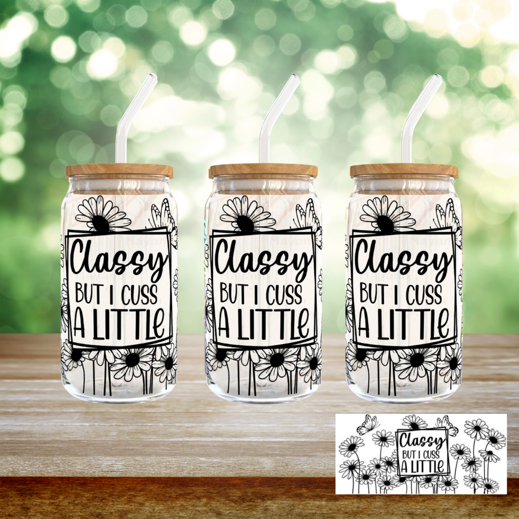 Small Biz Shipping Co - Classy But I Cuss A Little - UV DTF Wrap