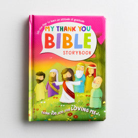 My Thank You Bible Storybook